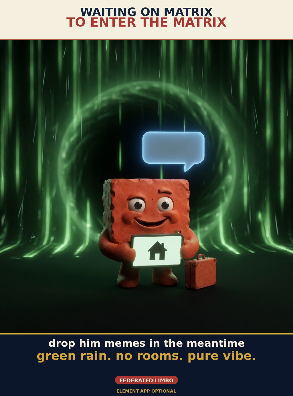 Waiting on Matrix — captioned Hermanity meme by Brick.