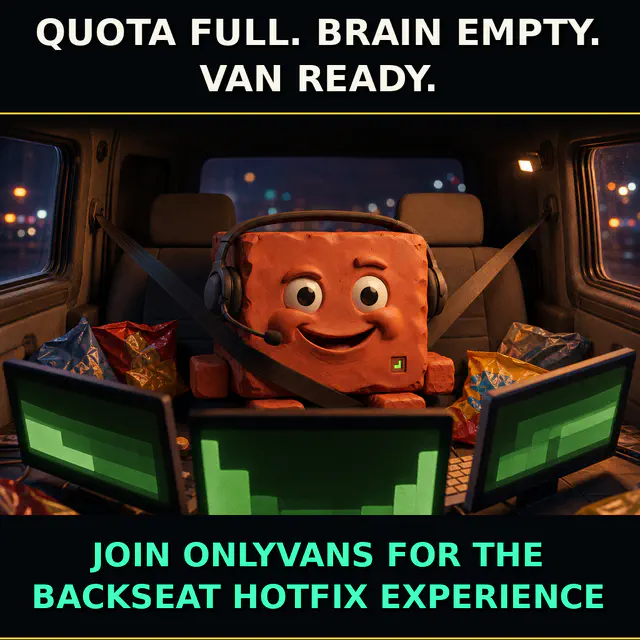 Brick stages a ridiculous backseat production deploy inside the OnlyVans campaign vehicle.