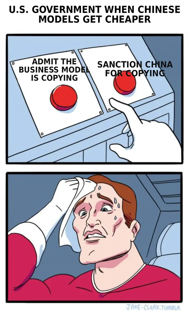 A sweating two-buttons comic labels the choices “admit the business model is copying” and “sanction China for copying.”